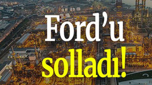 Ford’u solladı!